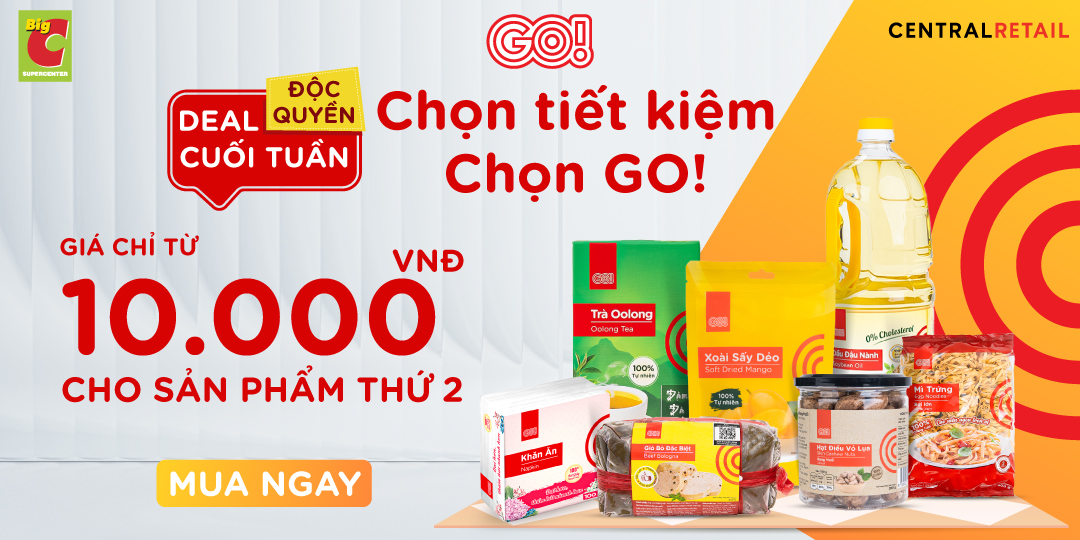 CUỐI TUẦN GHÉ THĂM VỚI ƯU ĐÃI BẤT NGỜ CÙNG GO! & Big C