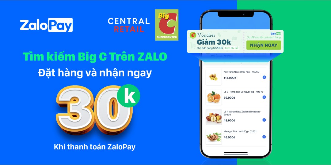 ĐẶT HÀNG Big C TRÊN ZALO – CHỚP NGAY ƯU ĐÃI 30.000VND CHO HÓA ĐƠN 200.000VND