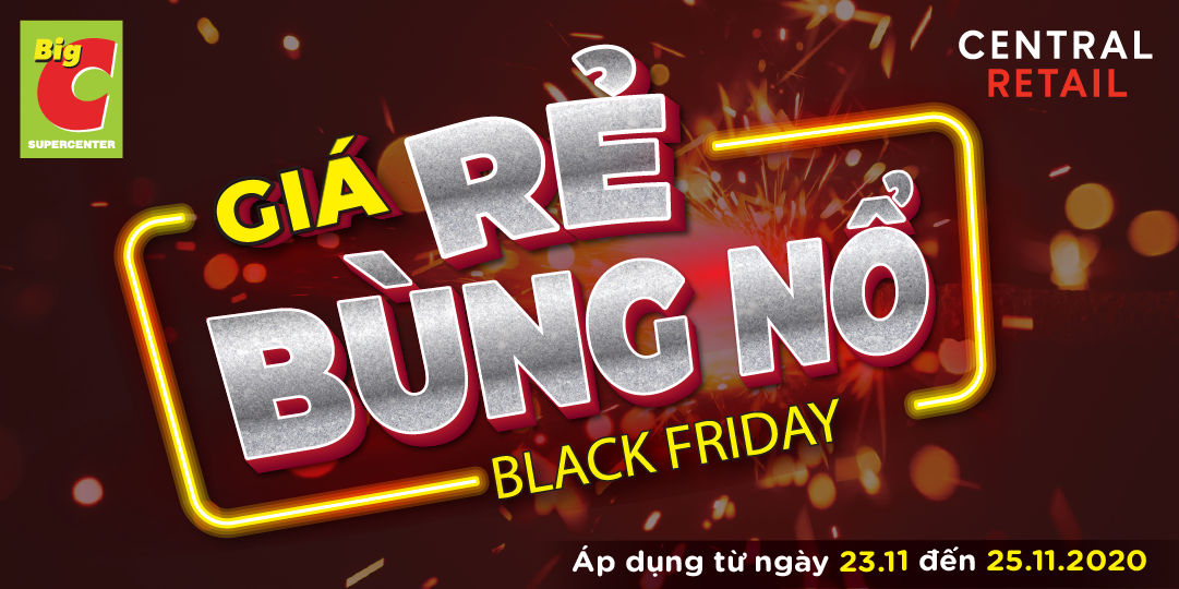 KHỞI ĐỘNG TRƯỚC THỀM BLACK FRIDAY 2020 - GIÁ RẺ BÙNG NỔ CÀN QUÉT Big C