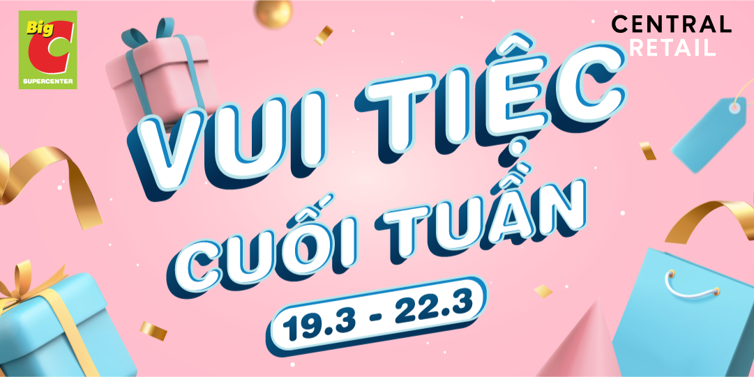 VUI TIỆC CUỐI TUẦN - ĐẶT HÀNG Big C TRÊN Zalo ĐỂ HƯỞNG TRỌN ƯU ĐÃI