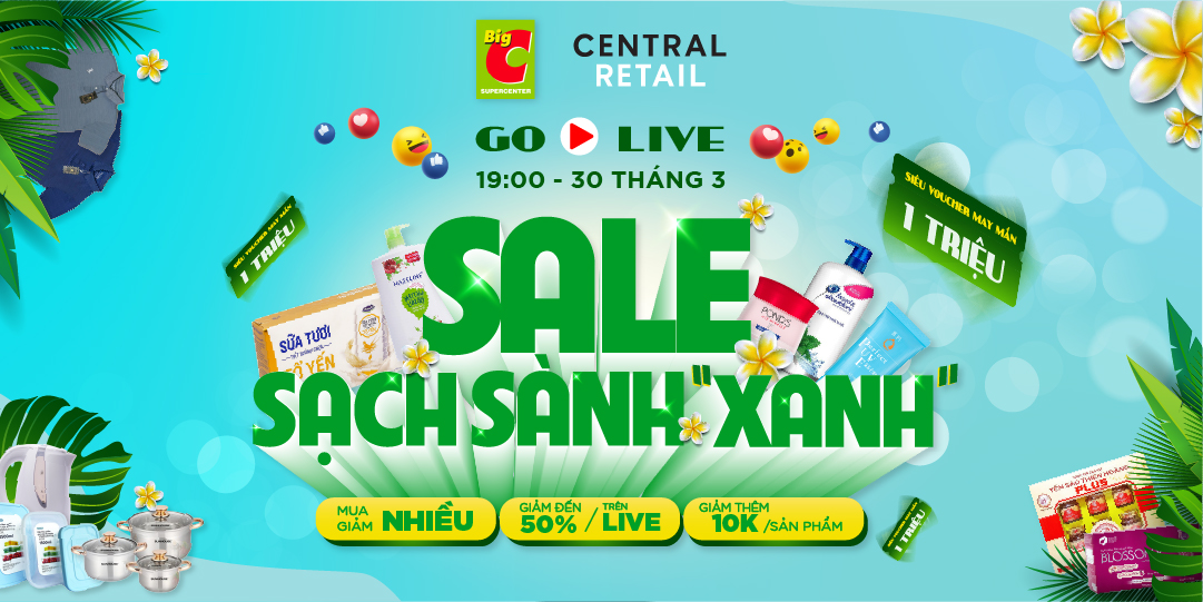 “KHÔNG GIỚI HẠN” LIVESTREAM SALE SẠCH SÀNH XANH - ĐỘC QUYỀN GIẢM ĐẾN 50%+++ DUY NHẤT 30.03