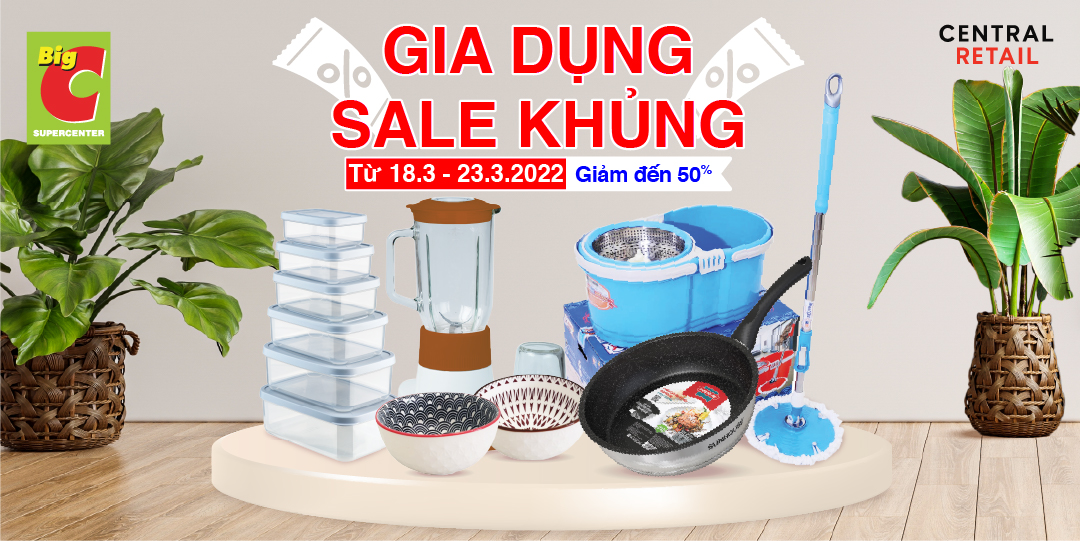 GIA DỤNG GIÁ SỐC, SĂN DEAL BUNG NÓC CÙNG BIG C