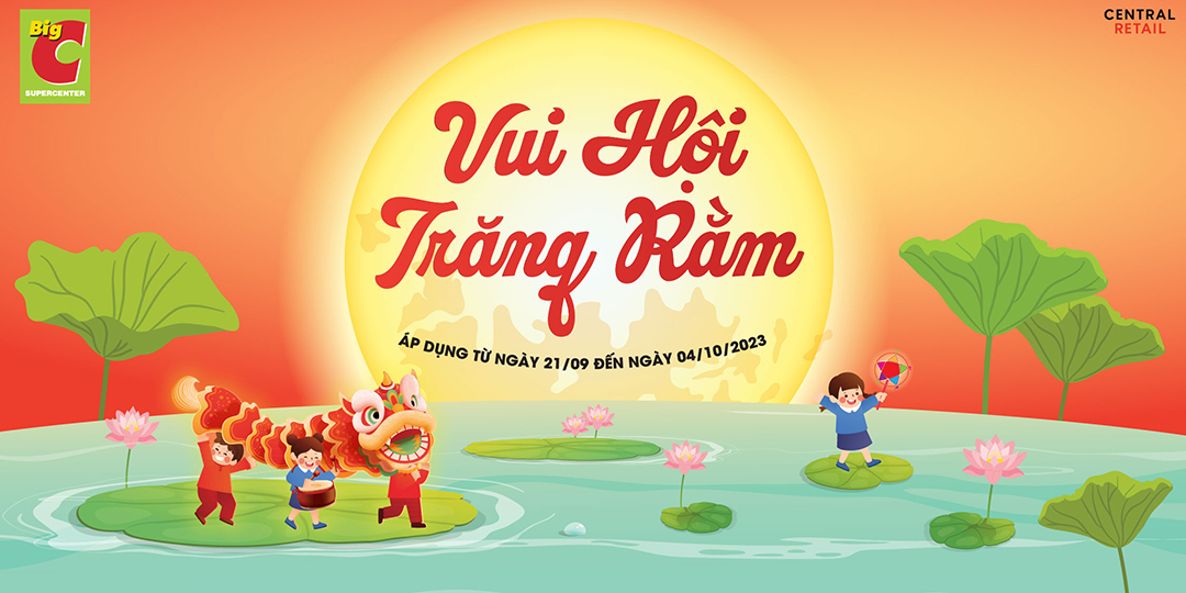 VUI HỘI TRĂNG RẰM - RƯỚC ƯU ĐÃI ĐẬM TẠI BIG C