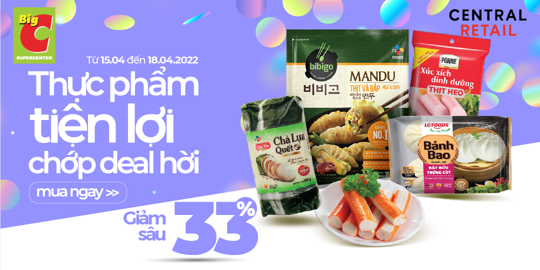 THỰC PHẨM TIỆN LỢI CHỐT DEAL HỜI - MUA TẠI BIG C CHỈ CÓ LỜI TO