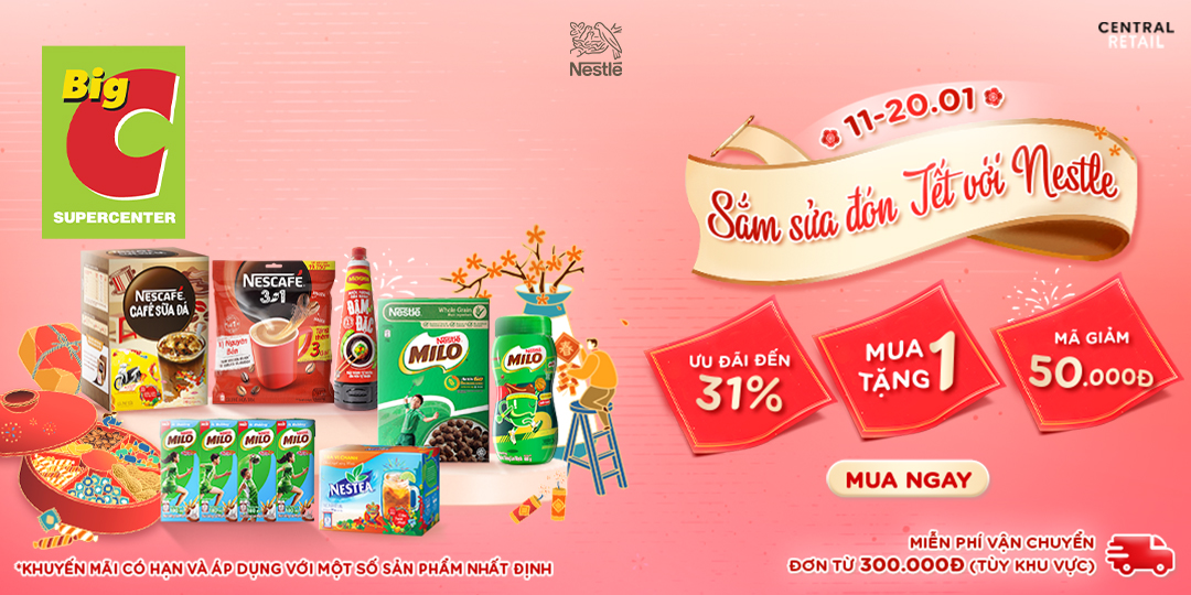 RỘN RÀNG DEAL XỊN ĐẦU NĂM, SẮM SỬA ĐÓN TẾT SUM VẦY CÙNG NESTLÉ