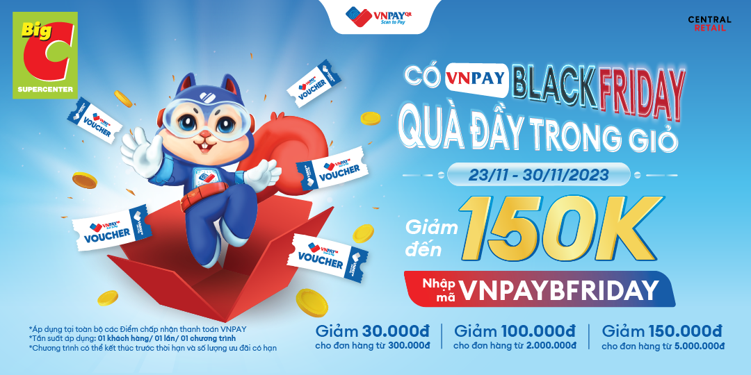 TUẦN LỄ BLACK FRIDAY - TIẾT KIỆM CỰC ĐỈNH KHI THANH TOÁN BẰNG VNPAY 